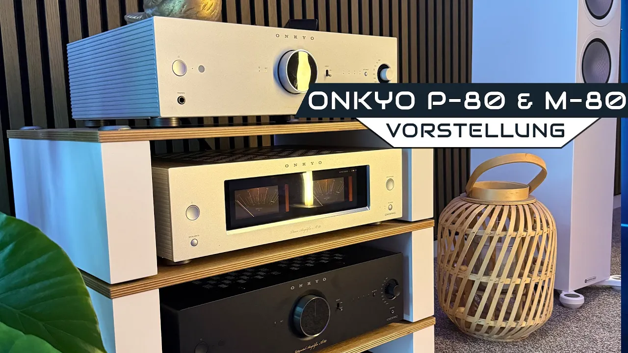 YouTube-Video abspielen: Onkyo ICON P-80 & M-80 | Stereo-Power, Netzwerk & Dirac Live im HiFi-Comeback